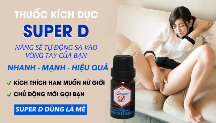  Sỉ Thuốc kích dục Super D kích thích nữ chính hãng Nga tác dụng mạnh giá tốt