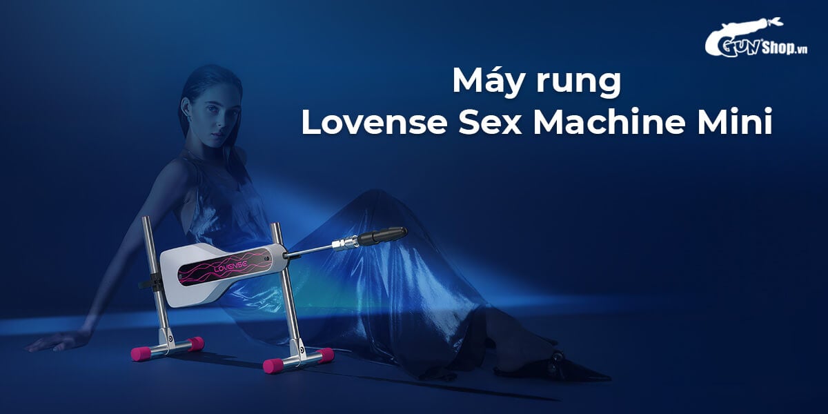  Cửa hàng bán Máy rung làm tình tự động Lovense Sex Machine Mini điều khiển qua app loại tốt